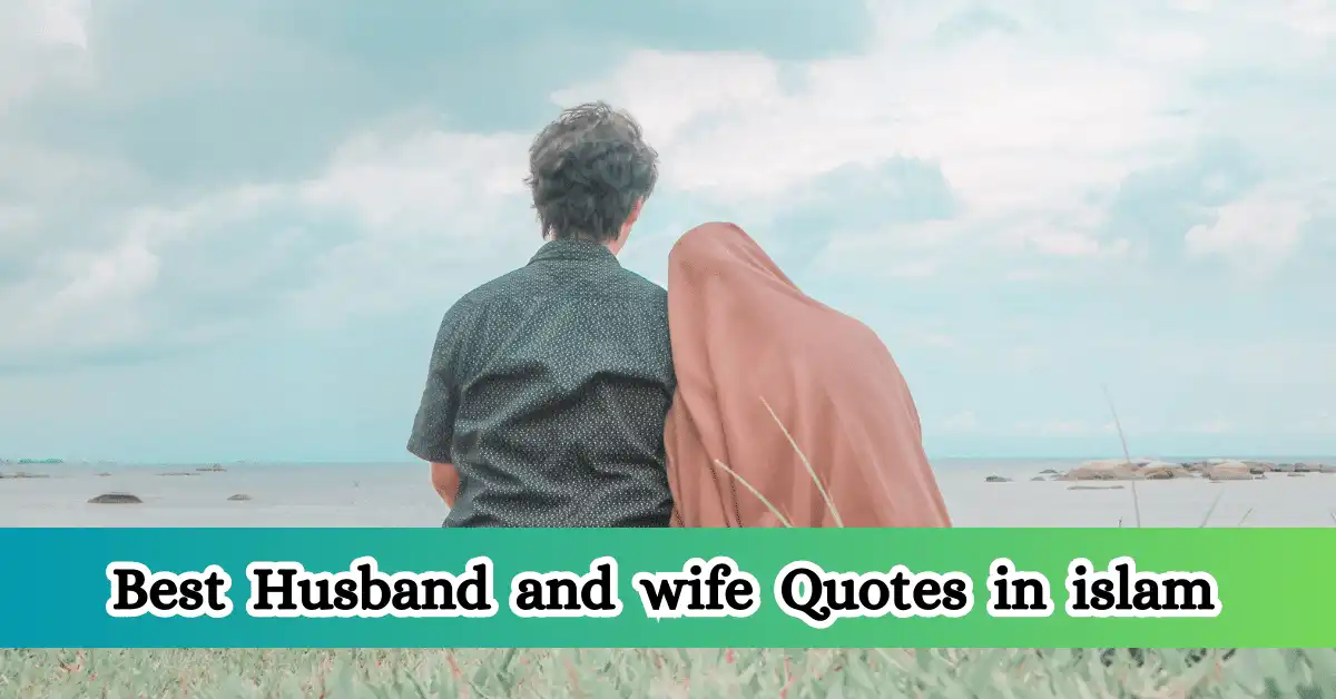 Best Husband and wife Quotes in islam