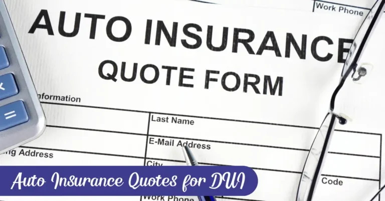 Affordable Auto Insurance Quotes for DUI