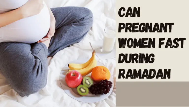 Can Pregnant Women Fast During Ramadan