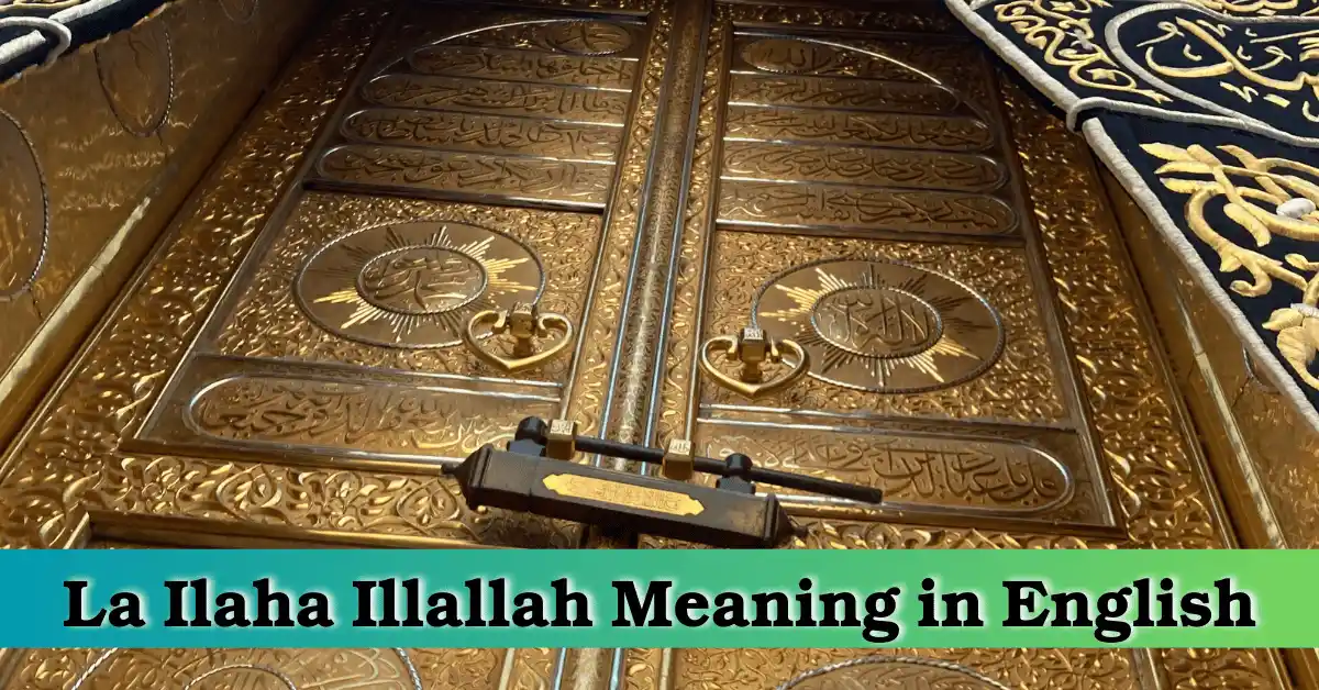 La Ilaha Illallah Meaning in English